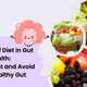 The Role of Diet in Gut Health: Foods to Eat and Avoid for a Healthy Gut