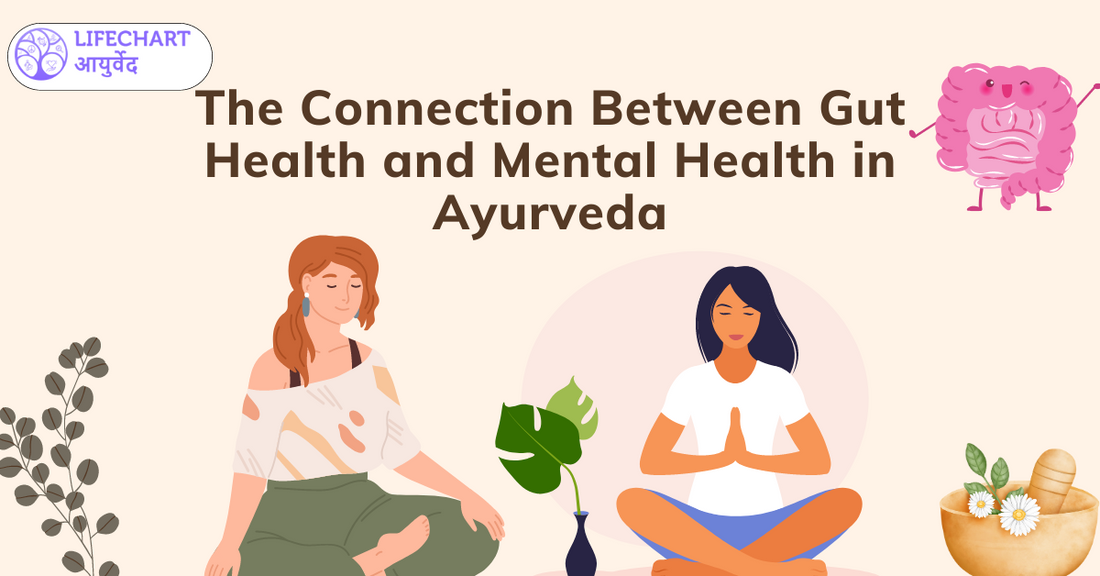 The Connection Between Gut Health and Mental Health in Ayurveda