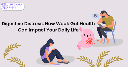 Digestive Distress: How Weak Gut Health Can Impact Your Daily Life