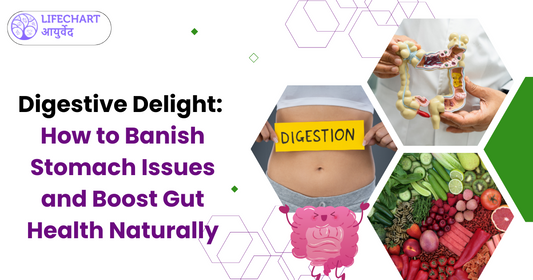 Digestive Delight: How to Banish Stomach Issues and Boost Gut Health Naturally with Ayurveda
