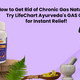 How to Get Rid of Chronic Gas Naturally? Try LifeChart Ayurveda's GAS GUL for Instant Relief!